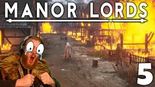 VILLAGE ON FIRE! - Manor Lords - Part 5 (The End)