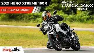 Hero Xtreme 160R – Hot Lap At MMRT | Best Lap & Top Speed By Vikrant Singh | BikeWale Track Day 2021