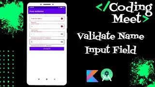 How to Validate Name Input Field in Android Studio Kotlin