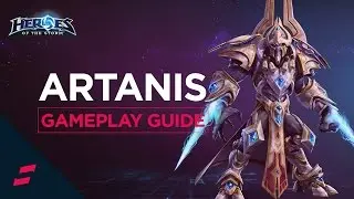 Heroes of the Storm - Artanis Gameplay Guide and Talent Build