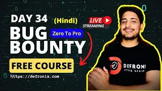 Day-34 SQL Injection Bug Part 2 - Bug Bounty Free Course [Hindi]