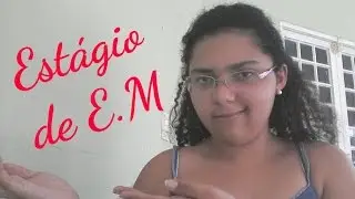 ESTÁGIO DE ENSINO MÉDIO 1ª PARTE