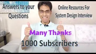 Online Resources for System Design Interviews | 1000 Subscribers Milestone Reached - Yay!