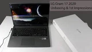 Unboxing & First Impressions of LG Gram 17 2020!!!