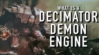 40 Facts and Lore on the Decimator Demon Engine Warhammer 40K