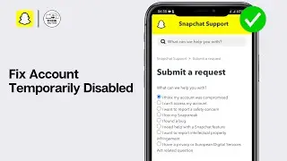 How To Fix Snapchat Account Temporarily Disabled (2024)