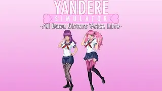 All Basu Sisters Voice Lines | Yandere Simulator