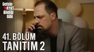 Gelsin Hayat Bildiği Gibi – 41.Bölüm Tanıtım 2 (Final)