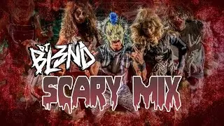 (SCARY MIX) - DJ BL3ND