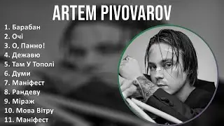 Artem Pivovarov 2024 MIX Las Mejores Canciones - Барабан, Очі, О, Панно!, Дежавю