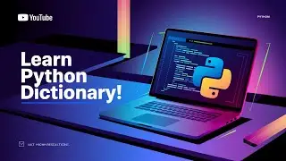 Python Tutorial for Beginners 5: Dictionaries - Working with Key-Value Pairs