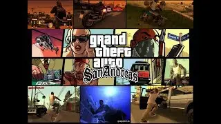 GTA - San Andreas  1 ЧАСТЬ