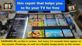 SAMSUNG 4K on the tv screen but every 3 4 seconds lines appear on the screen flickering