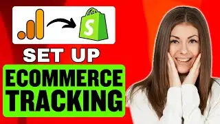 How To Set Up Ecommerce Tracking In Google Analytics 4 For Shopify website (Step by Step Tutorial)