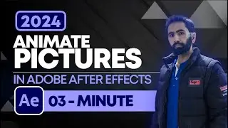 How to Animate Pictures in Adobe After Effects 2024 | Picture Animation After Effects Tutorial