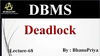 Deadlock | Explanation by BhanuPriya | Lec-68 |