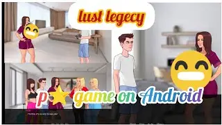 Lust legecy - gameplay + download | game like summertime saga