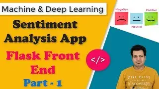 Sentiment Analysis using LSTM model & Flask web app | Flask Code Part - 1