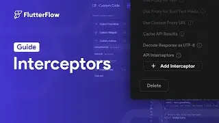 Interceptors Tutorial | FlutterFlow