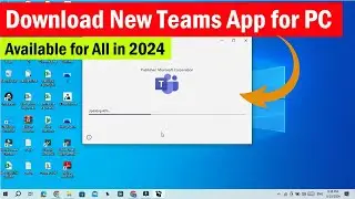 Microsoft Teams NEW App 2024 download for pc | Teams desktop app