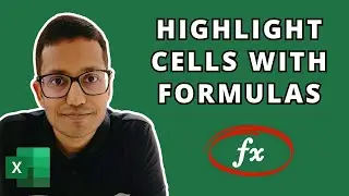 3 Easy Ways to Highlight Cells with Formulas in Excel