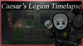 Rimworld Fallout Mod - Caesars Legion Timelapse