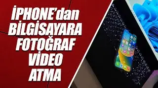 İPHONE'dan BİLGİSAYARA FOTOĞRAF & VİDEO ATMA (BASİT YÖNTEM)