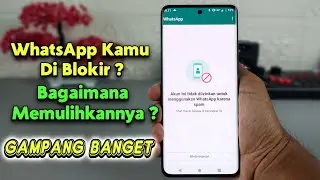 Cara Memulihkan Akun Whatsapp Yang Diblokir Karena Spam