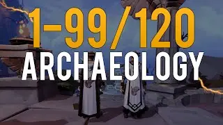 Updated guide to leveling Archaeology 1-99/120