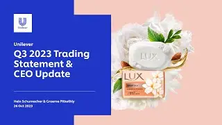 Q3 2023 Trading Statement and CEO Update | Webcast & Q&A | Unilever