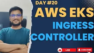 Day 20 - ALB INGRESS CONTROLLER | ALL YOU NEED TO KNOW ✅