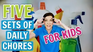 Five Sets of Daily Chores for Kids