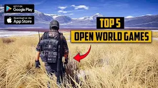 Top 5 Best OPEN WORLD Games for Android & iOS 2024