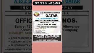 Office Boy job in QATAR Employment VISA. 1600 Riyal Salary. 00971557990986 whatsapp