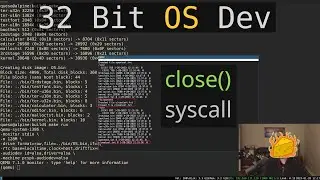 Close() Syscall | 32 Bit OS Dev (in C)