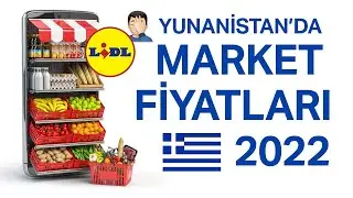 Yunanistan'da Market Fiyatları 2022 / 🤷🏻‍♂️🇬🇷 Lidl Market Daha İyi Olabilirdi!