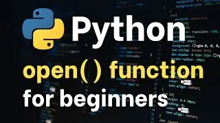 Python Tutorial: open() function for beginners