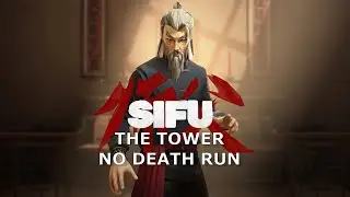 Sifu- The Tower w/shortcut (no deaths)