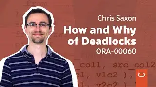 The how and why of deadlocks (ORA-00060)