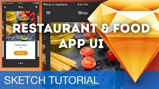 Restaurant & Food App UI • Sketchapp Sketch 3 Tutorial & Design Workflow