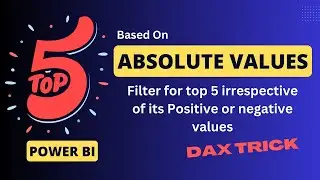 Top 5 based on Absolute Values in Power BI ✨| Show top 5 irrespective of Positive or Negative values