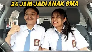 24 JAM JADI ANAK SMA! *Bikin Baper*😭🥰😍