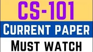 CS101 Current Midterm Papers 2023/ CS101 Current Papers 2023/ CS101 Midterm Papers 2023/Current 2023