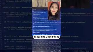 Reading Code be like 👩🏻‍💻 