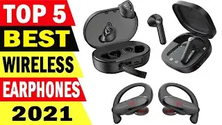 Top 5 Best Wireless Earphones Review 2021