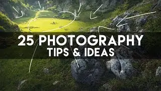 25 Photography Tips and Ideas for Landscape Photos