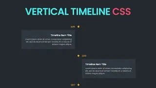 Responsive Vertical Timeline using Html & Css