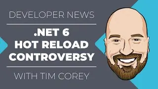 .NET 6 Hot Reload Controversy Explained