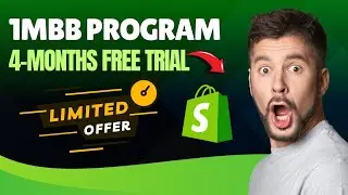 How To Join Shopify 1MBB Program And Get 4 Months Free Trial of Shopify