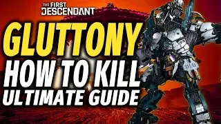 How To Kill Gluttony BOSS GUIDE The First Descendant - Tips and Tricks, How To Prepare